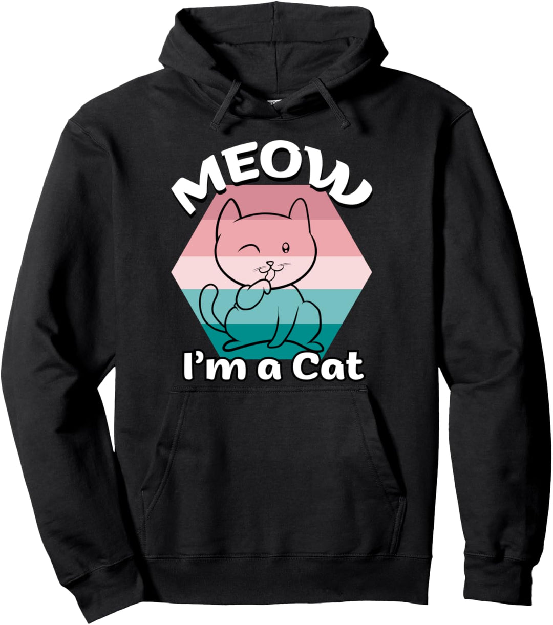Meow I´m a cat Pullover Hoodie