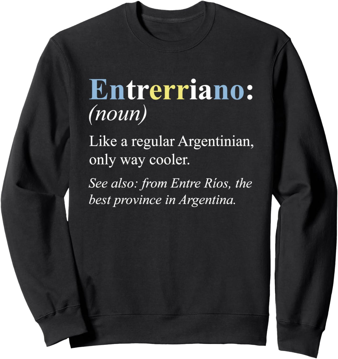 Argentinien Entre Rios Geschenk Englisch - Entrerriano Sweatshirt
