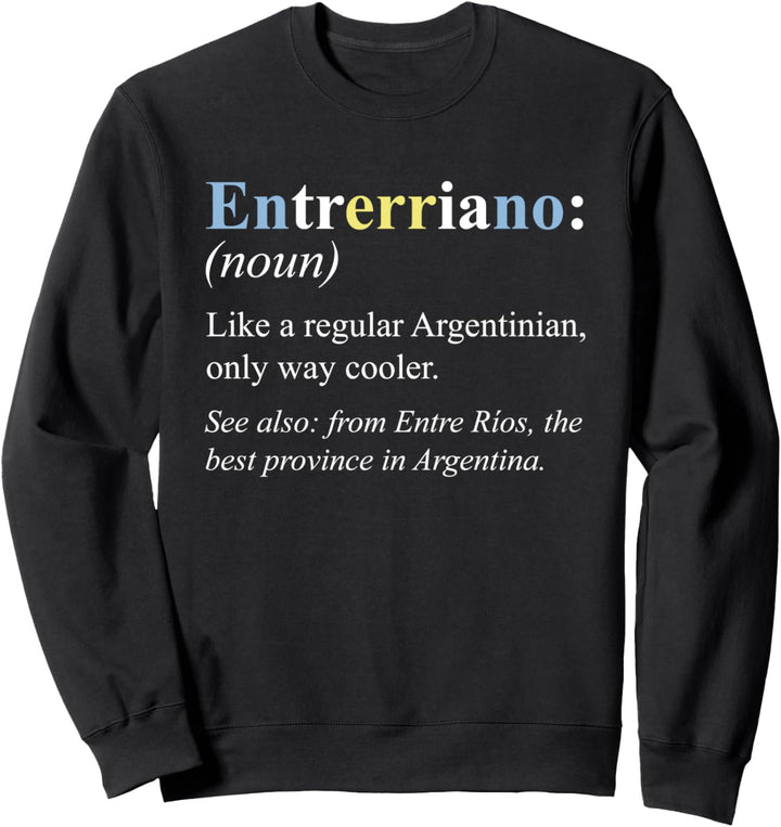 Argentinien Entre Rios Geschenk Englisch - Entrerriano Sweatshirt