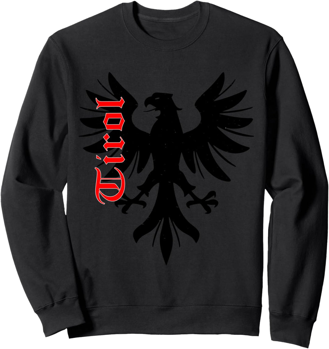 Dem Land Tirol die Treue Tirol Tiroler Adler Herren & Damen Sweatshirt