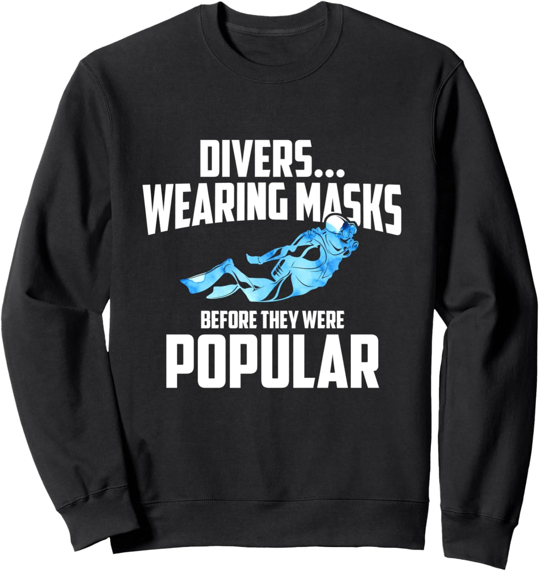 Scuba Diving - Humorous Wearing Mask Scuba Diver Sweatshirt