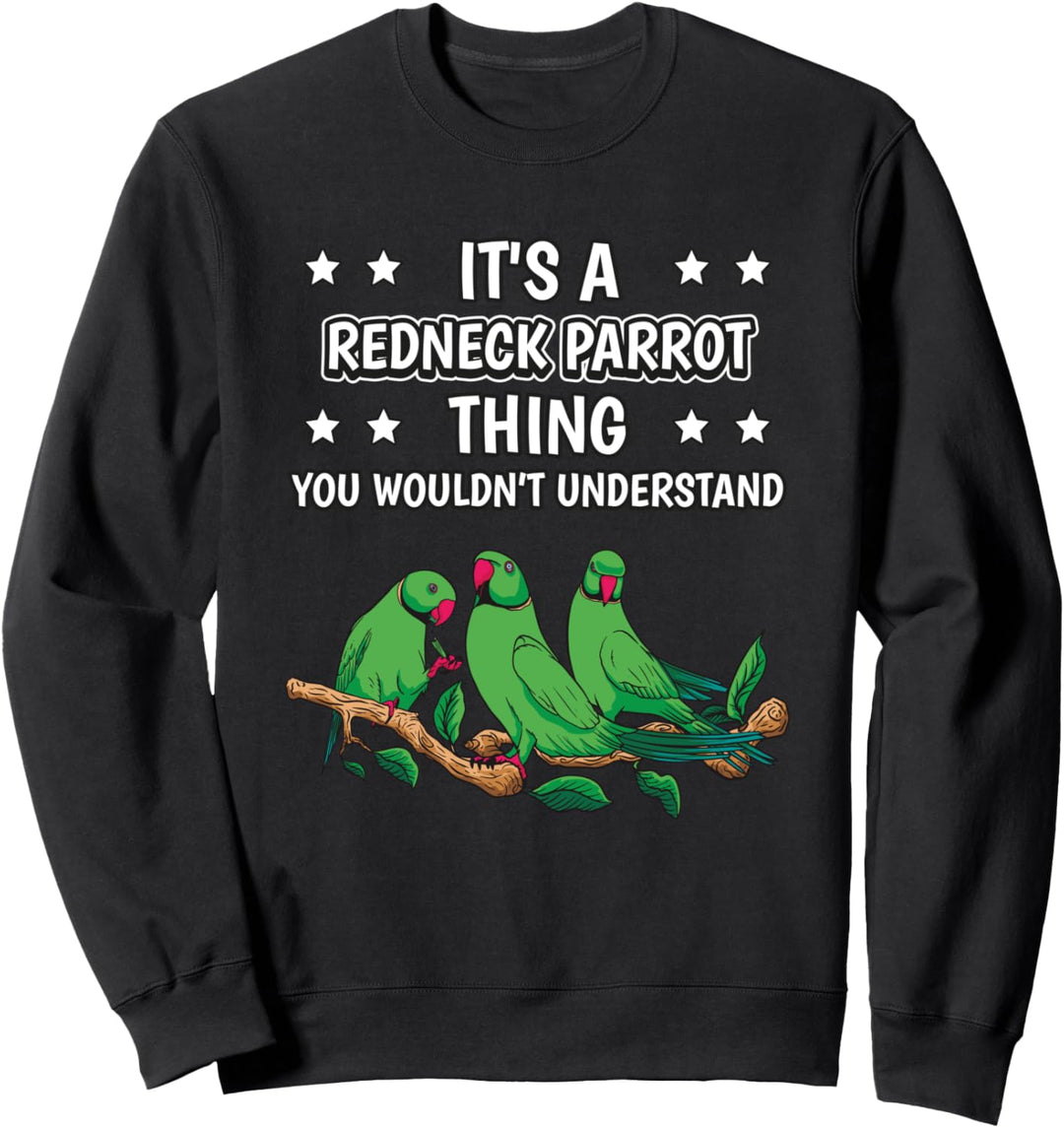 Ist so ein Halsbandsittich Ding Lustiger Spruch Vogel Sweatshirt