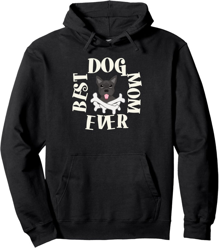 Best Dog Mom Ever with Puppy Pullover Hoodie