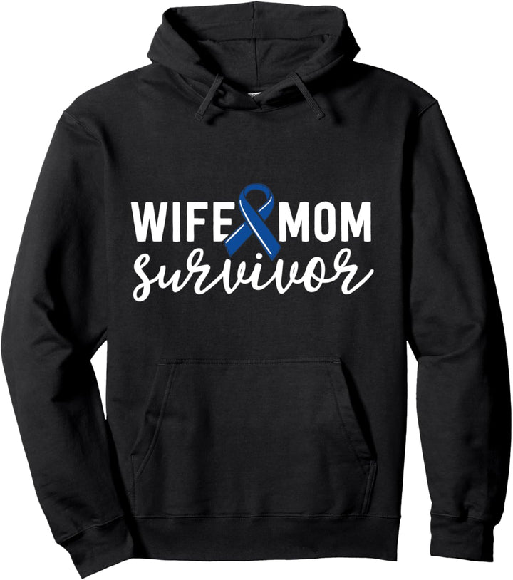 Wife Mom Survivor Colon Cancer Awareness Blue Ribbon CRC Pullover Hoodie