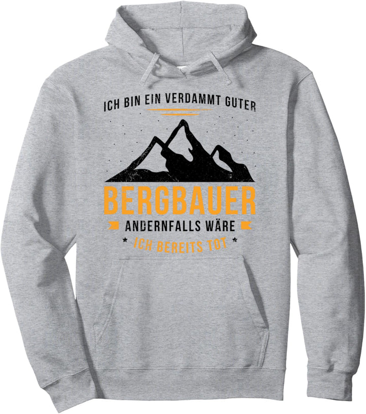 Ich Bin Ein Verdammt Guter Bergbauer Geschenk Sprüche Pullover Hoodie