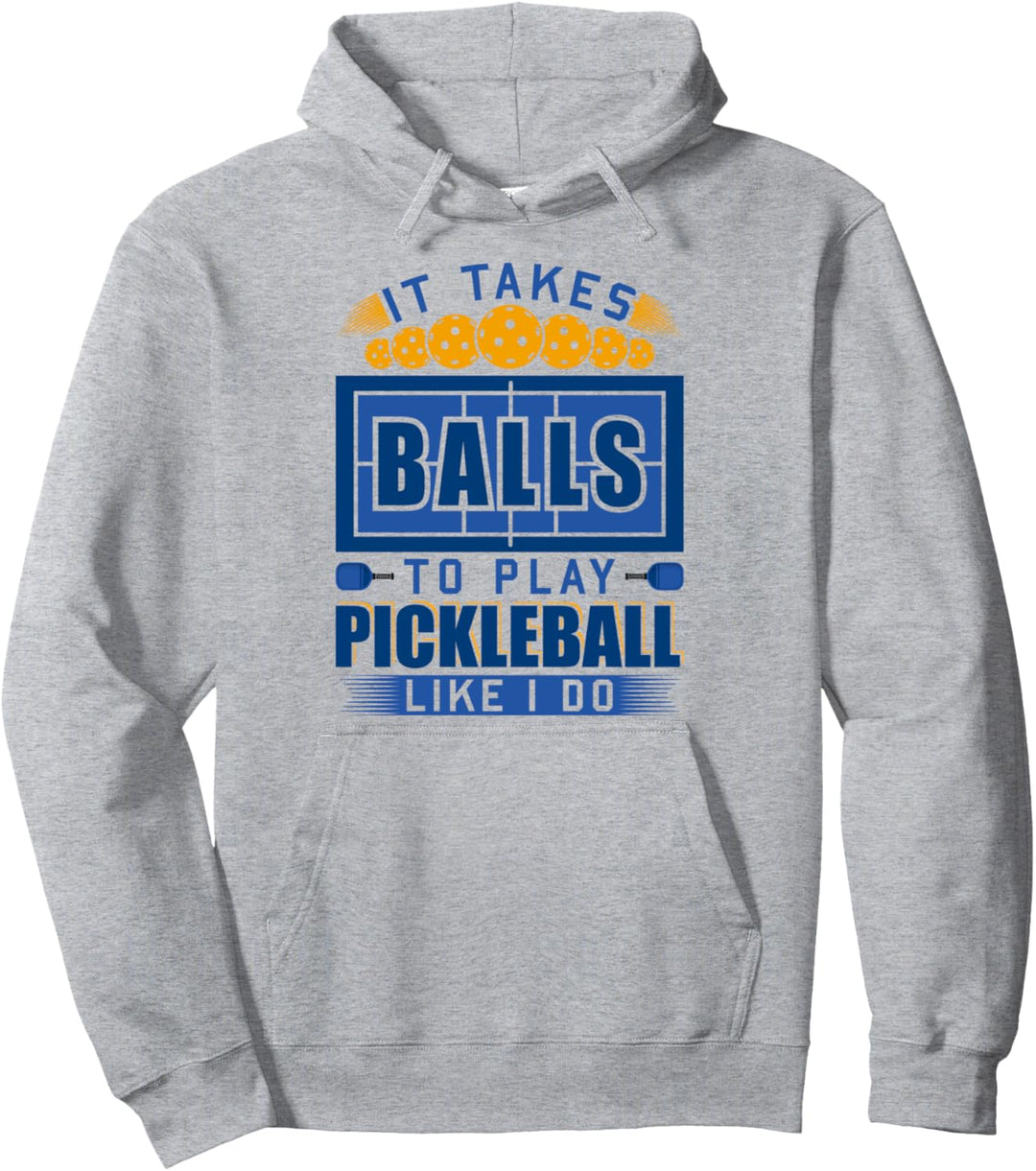 It Takes Balls To Play Pickleball Lustiger weisser Pickleball Pullover Hoodie
