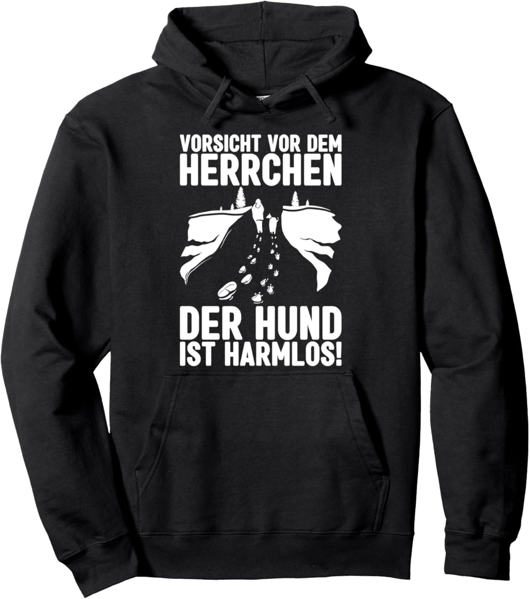 Vorsicht vor dem Herrchen der Hund ist harmlos Hunde Pullover Hoodie