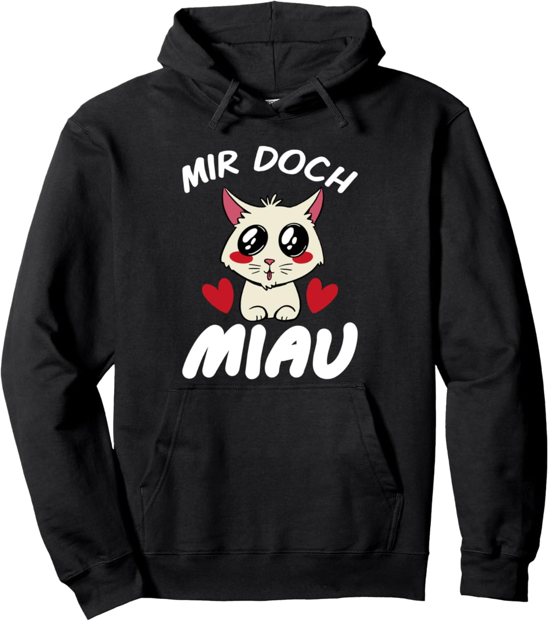 Katzen - Mir Doch Miau - Kätzchen Katzen Mama Katzen Papa Pullover Hoodie