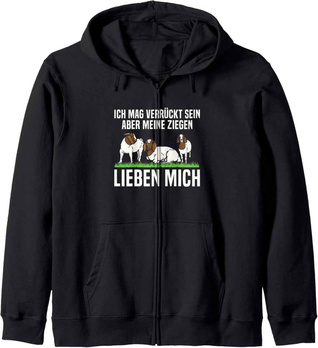 Mag Verrückt Sein Aber Meine Ziegen Lieben Mich Bauernhof Kapuzenjacke