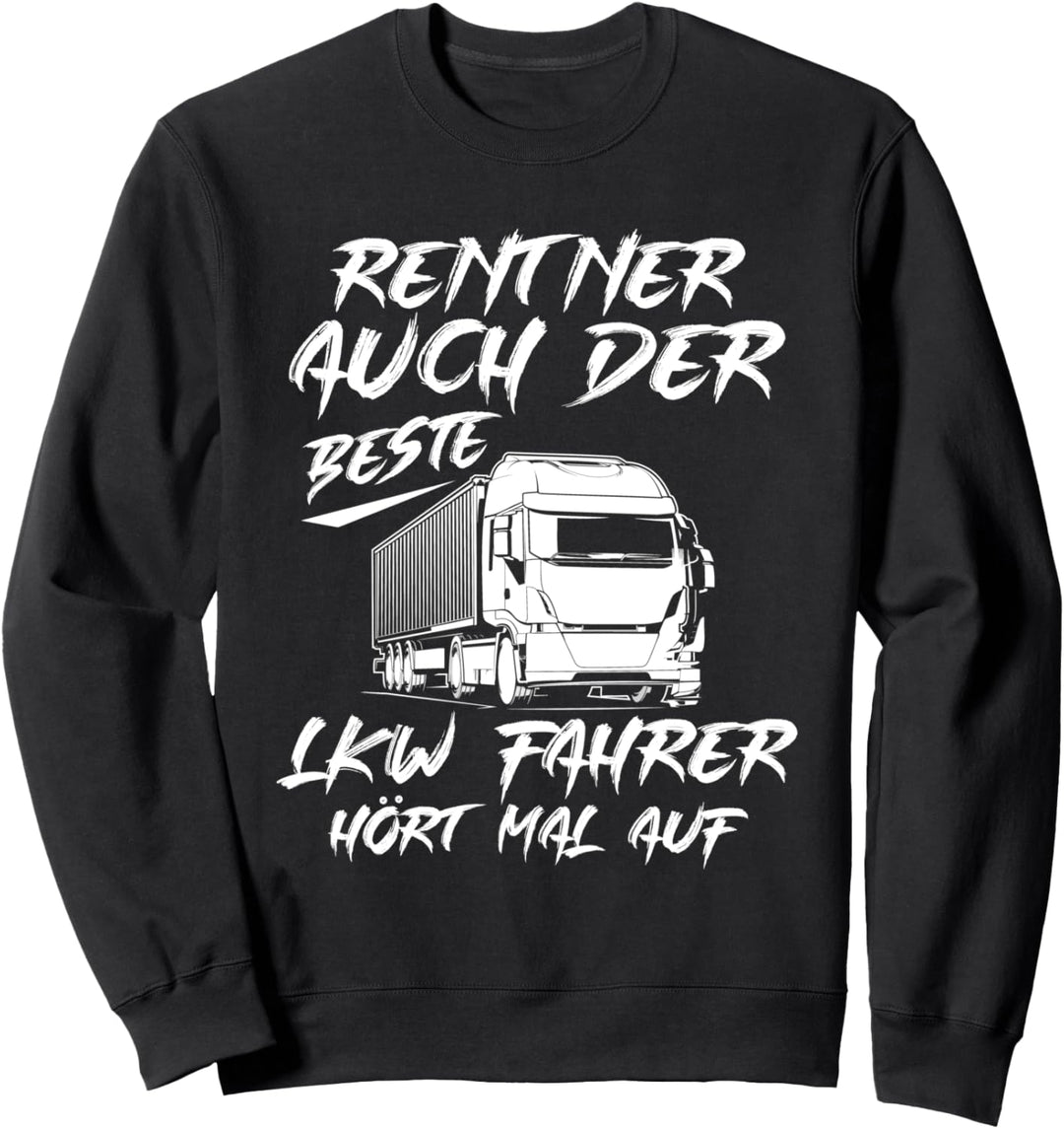 Kraftfahrer Rente Fernfahrer Opa LKW-Fahrer Rentner Sweatshirt