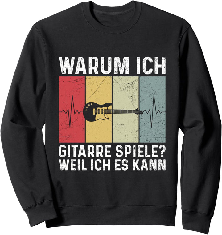 Gitarrist Gitarren Gitarrenspieler Herzschlag Spruch Sweatshirt