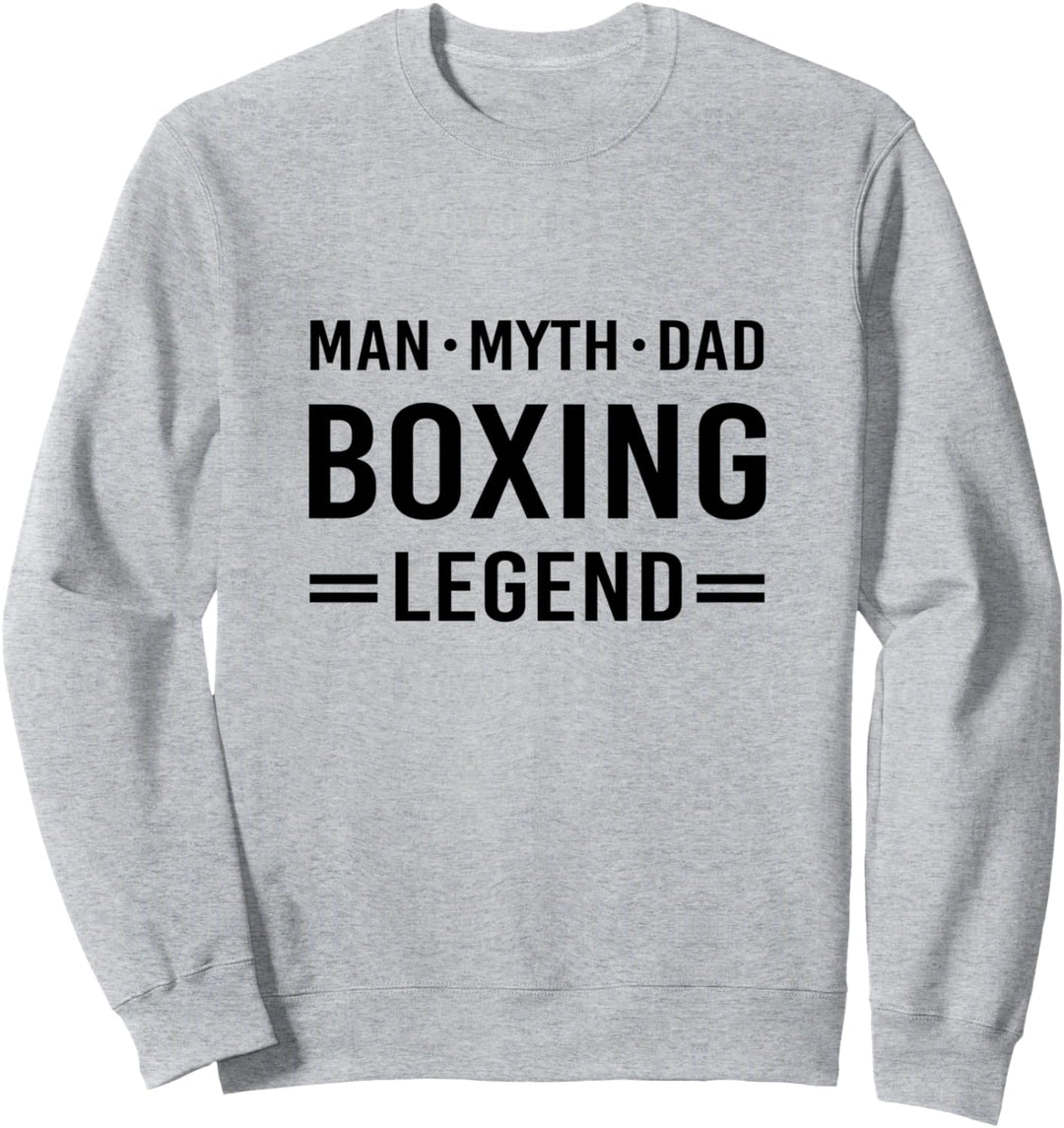 Man Myth Legend Dad Boxing Sweatshirt