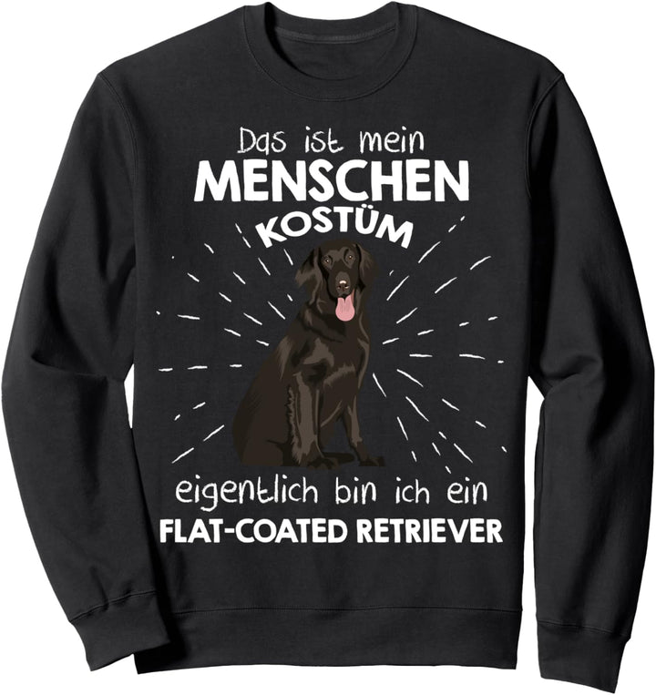 Mein Menschen Kostüm Bin ich ein Flat-coated Retriever Sweatshirt