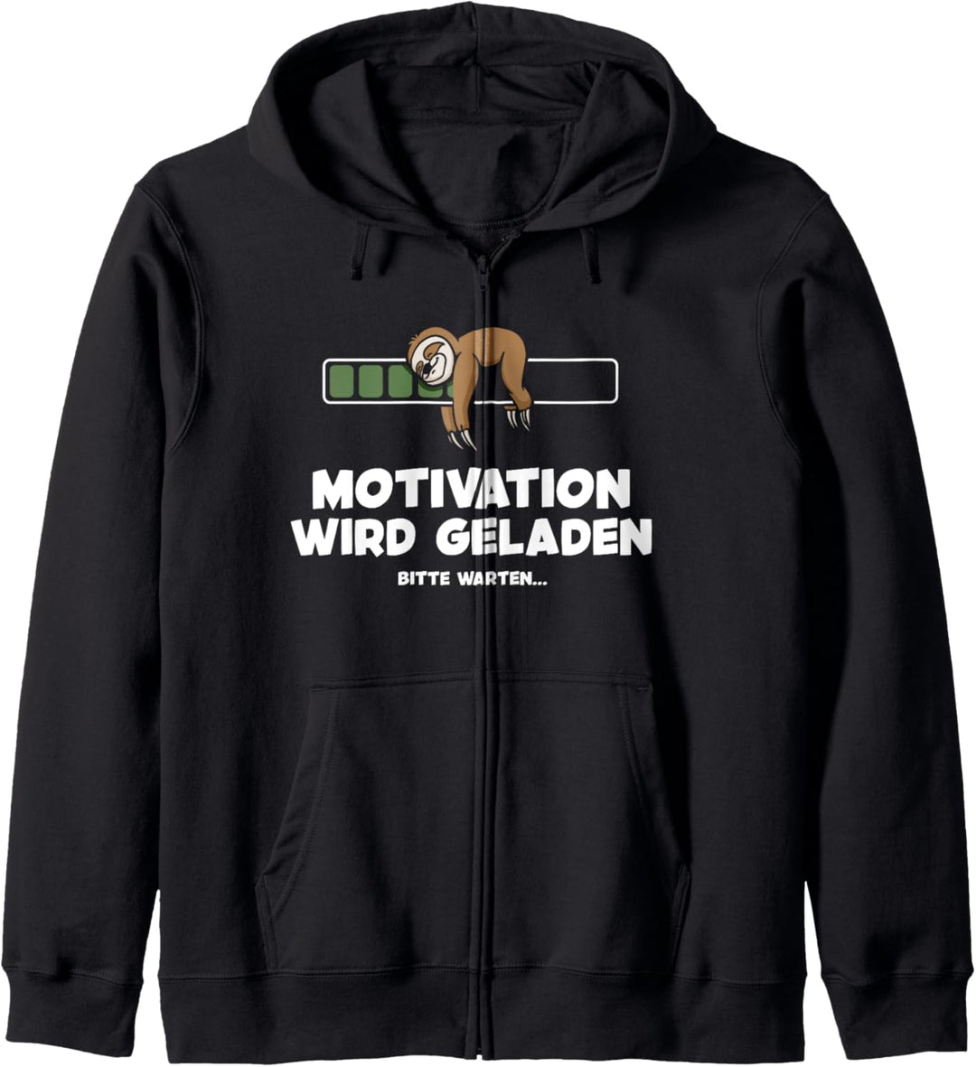 Faultierdruck Motivation wird geladen Faultier Kapuzenjacke