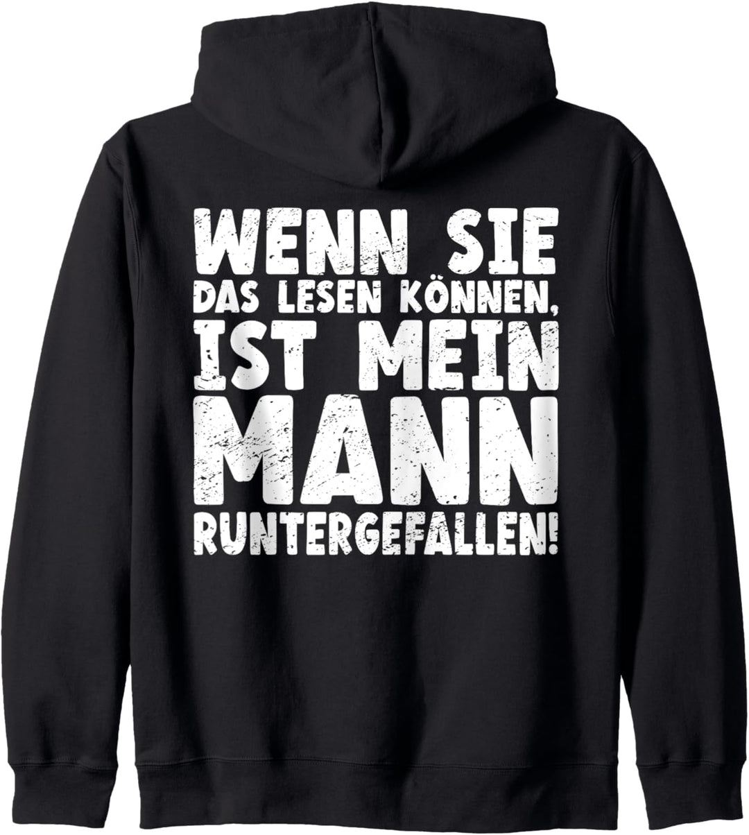 Wenn sie das Lesen können ist mein Mann Runtergefallen Kapuzenjacke