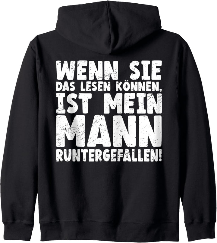 Wenn sie das Lesen können ist mein Mann Runtergefallen Kapuzenjacke