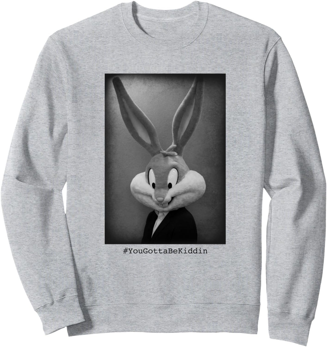 Looney Tune Bugs Bunny You Gotta Be Kiddin Sweatshirt