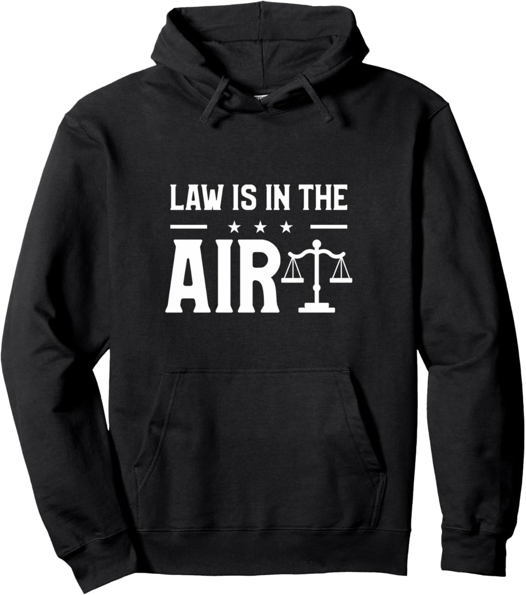 Law Is In The Air Juristen Geschenkidee Pullover Hoodie