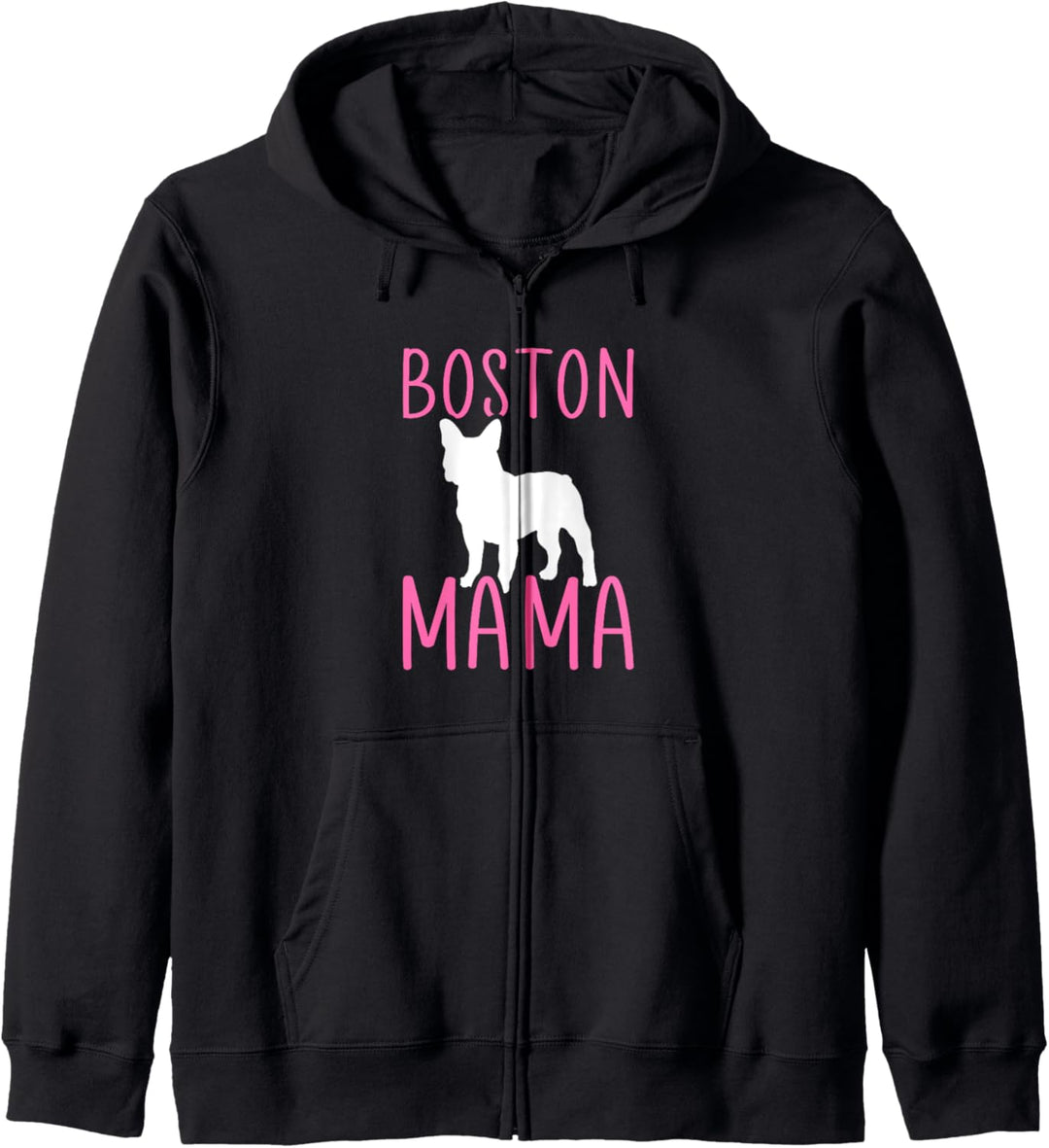 Boston Mama Boston Terrier Mama Mama Kapuzenjacke