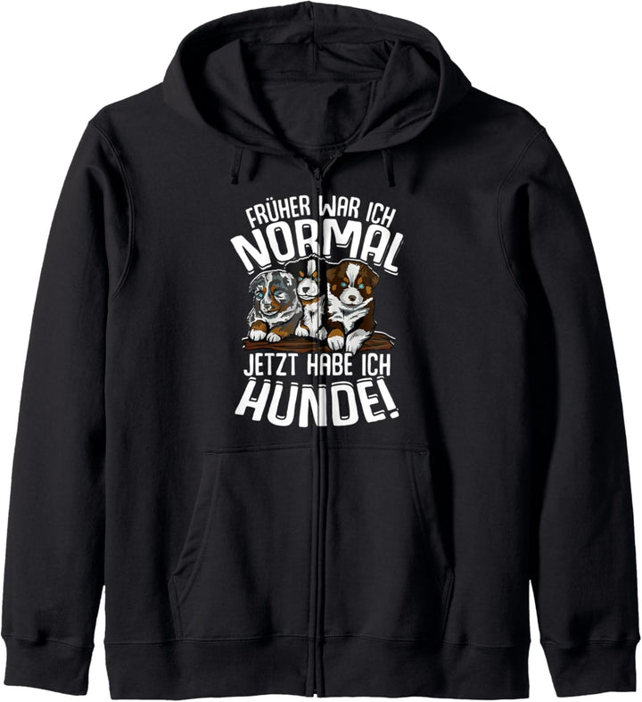Früher War Ich Normal Jetzt Habe Ich Hunde Hundeliebe Kapuzenjacke