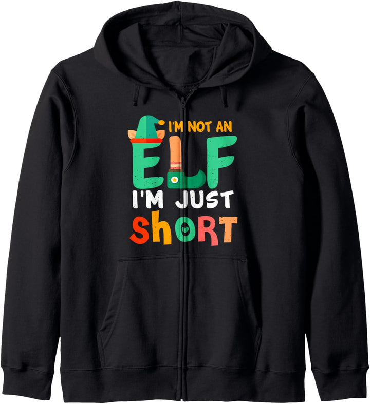 I'm Not An Elf I'm Just Short - Funny Christmas Kapuzenjacke