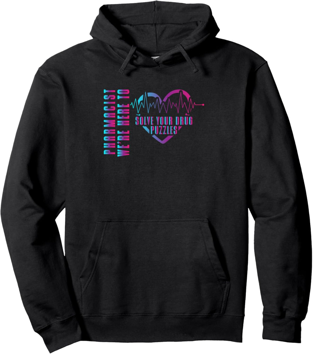Pharmacist Were Here To Solve Your Drug Puzzles Pullover Hoodie