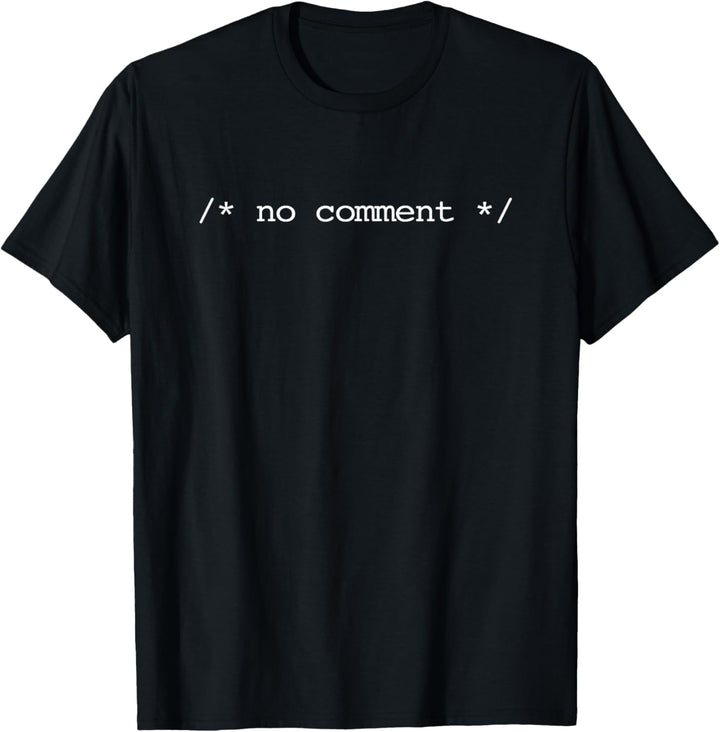 No Comment T-Shirt Lustiger Computer Geek Nerd Programmer Coder T-Shirt