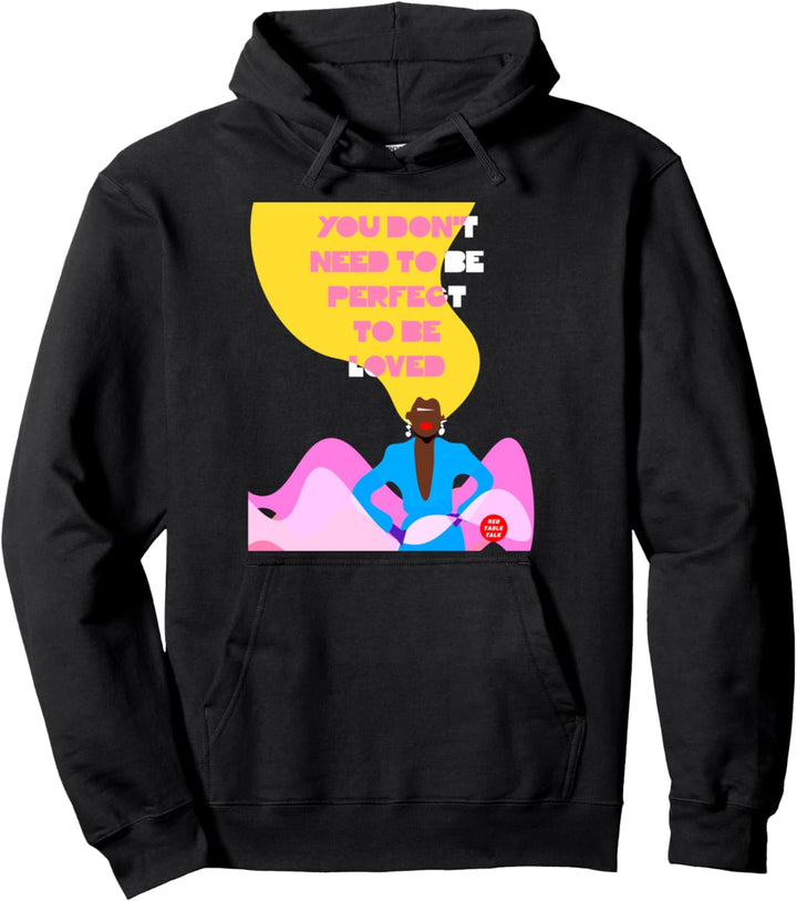 Red Table Talk - "You Don't Need to Be Perfect" Pullover Hoodie