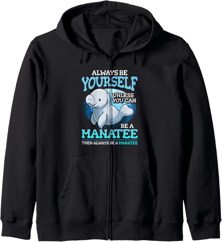 Lustig, immer du selbst zu sein Manatee Cute Sea Cow Dugong Kapuzenjacke