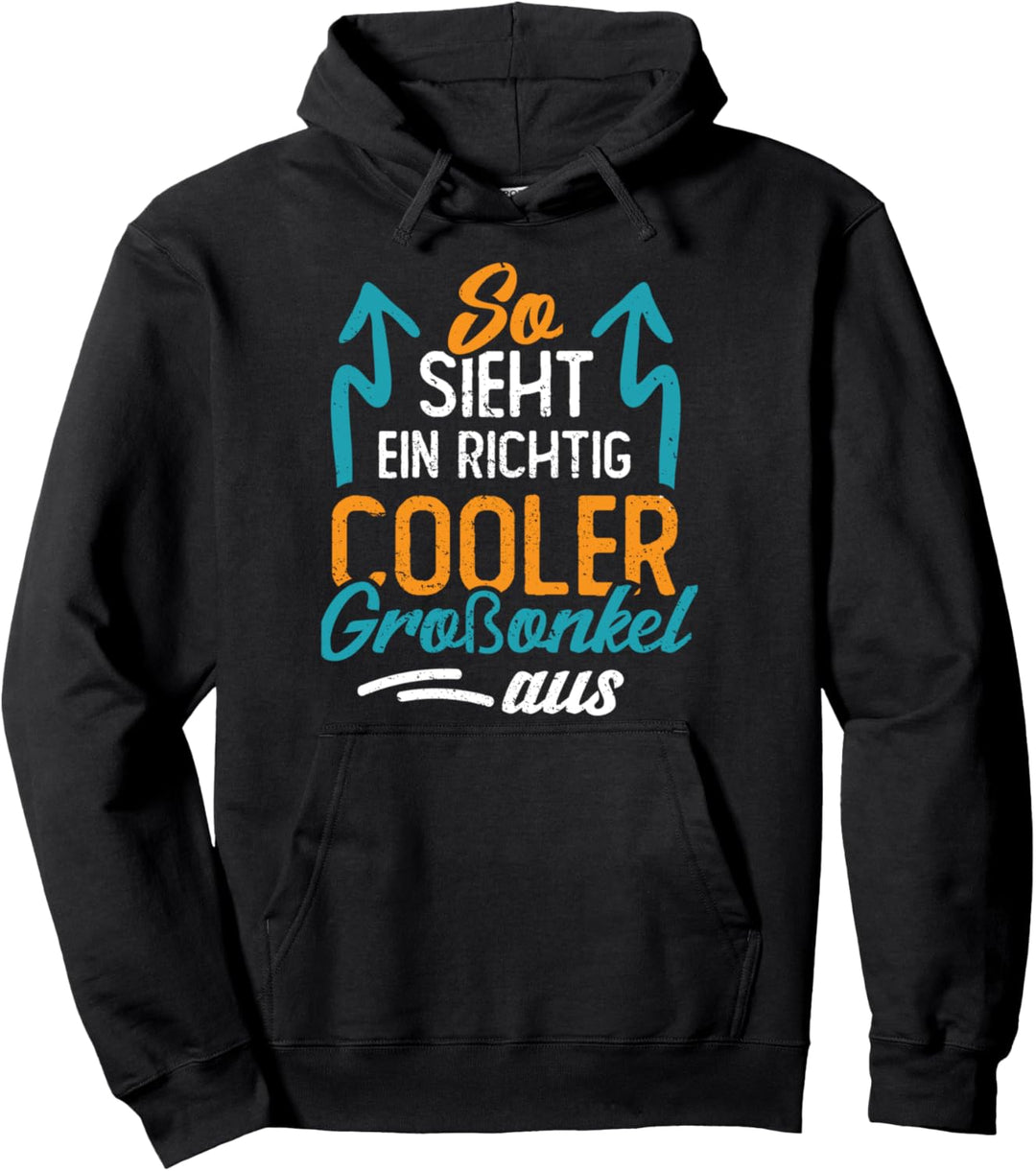 So sieht ein richtig cooler Grossonkel aus Vintage Spruch Pullover Hoodie