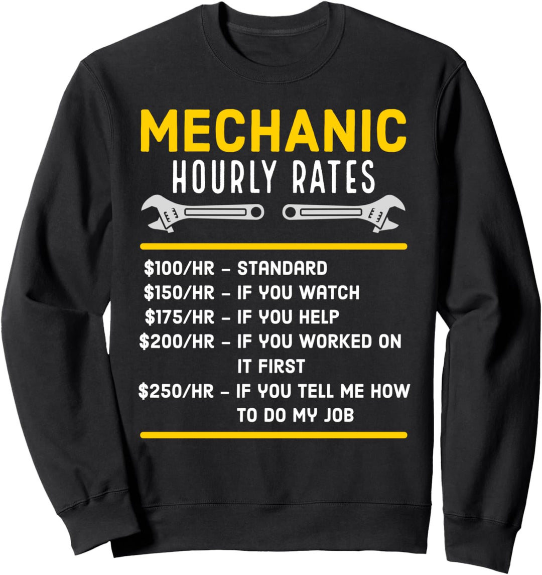 Lustiger Mechaniker, stündliche Rate Sweatshirt