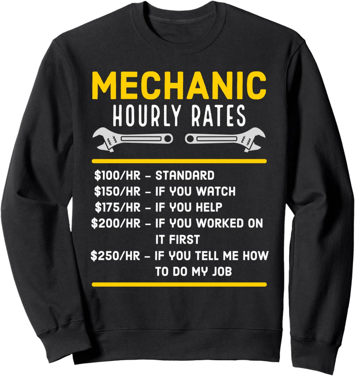 Lustiger Mechaniker, stündliche Rate Sweatshirt