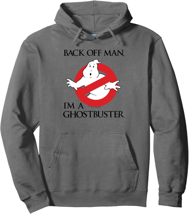 Ghostbusters Zieh dich zurück Mann, ich bin ein Ghostbuster Pullover Hoodie