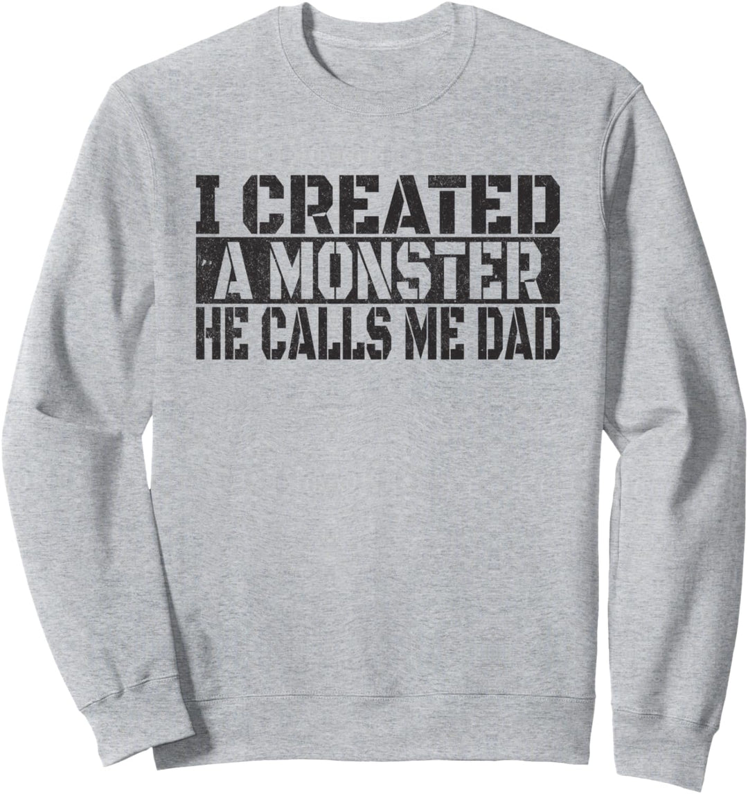 Ich habe ein Monster geschaffen, er nennt mich Papa - Lustiger, reizender Papa-Sohn Sweatshirt