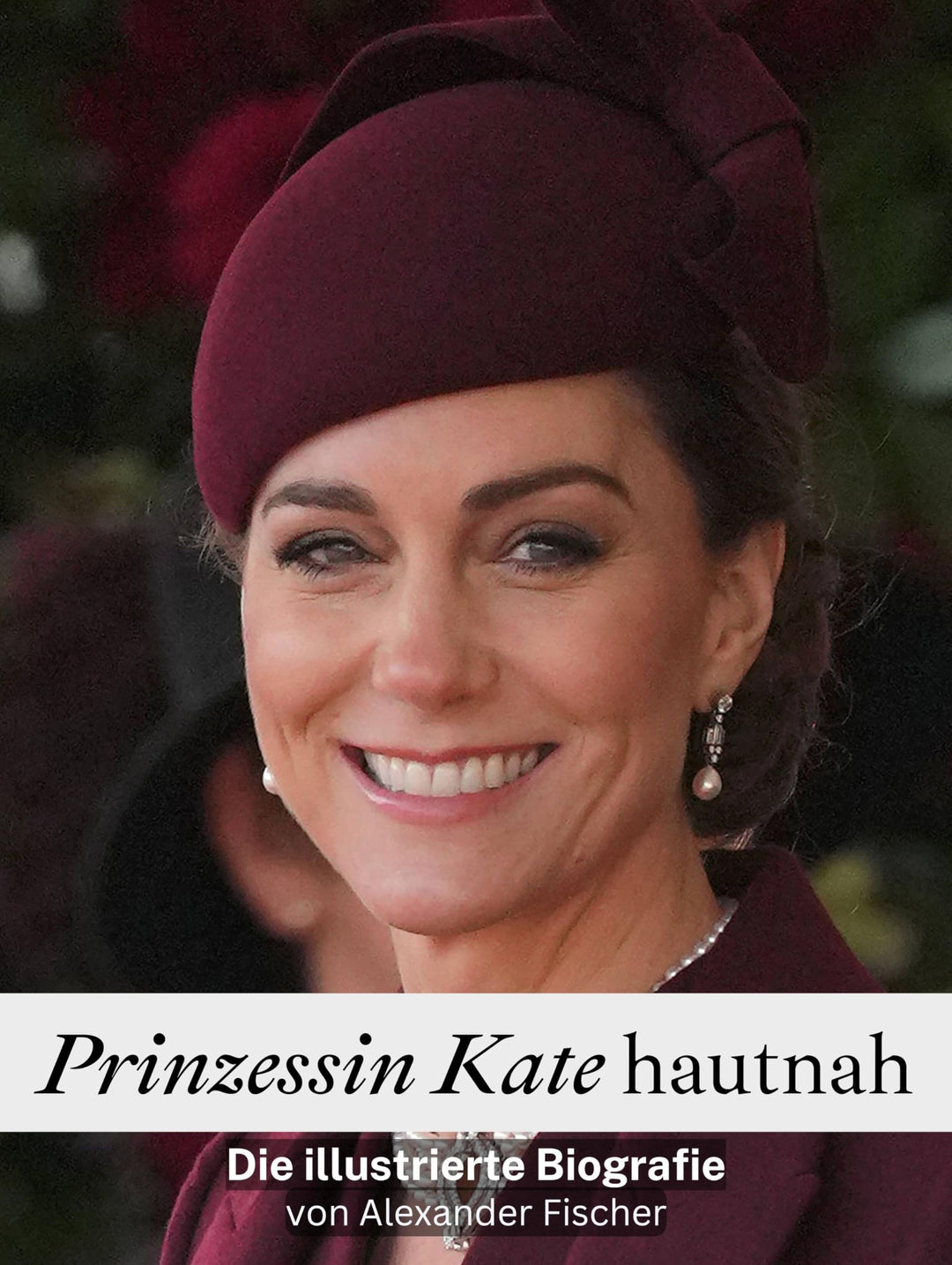Prinzessin Kate hautnah: Die illustrierte Biografie. Komplett in Farbe, Taschenbuch