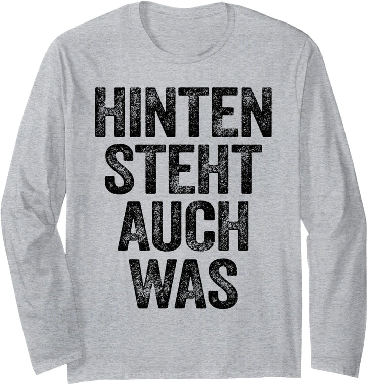 Hinten Steht Auch Was Shirt Spruch Hinten Steht Auch Wat Langarmshirt