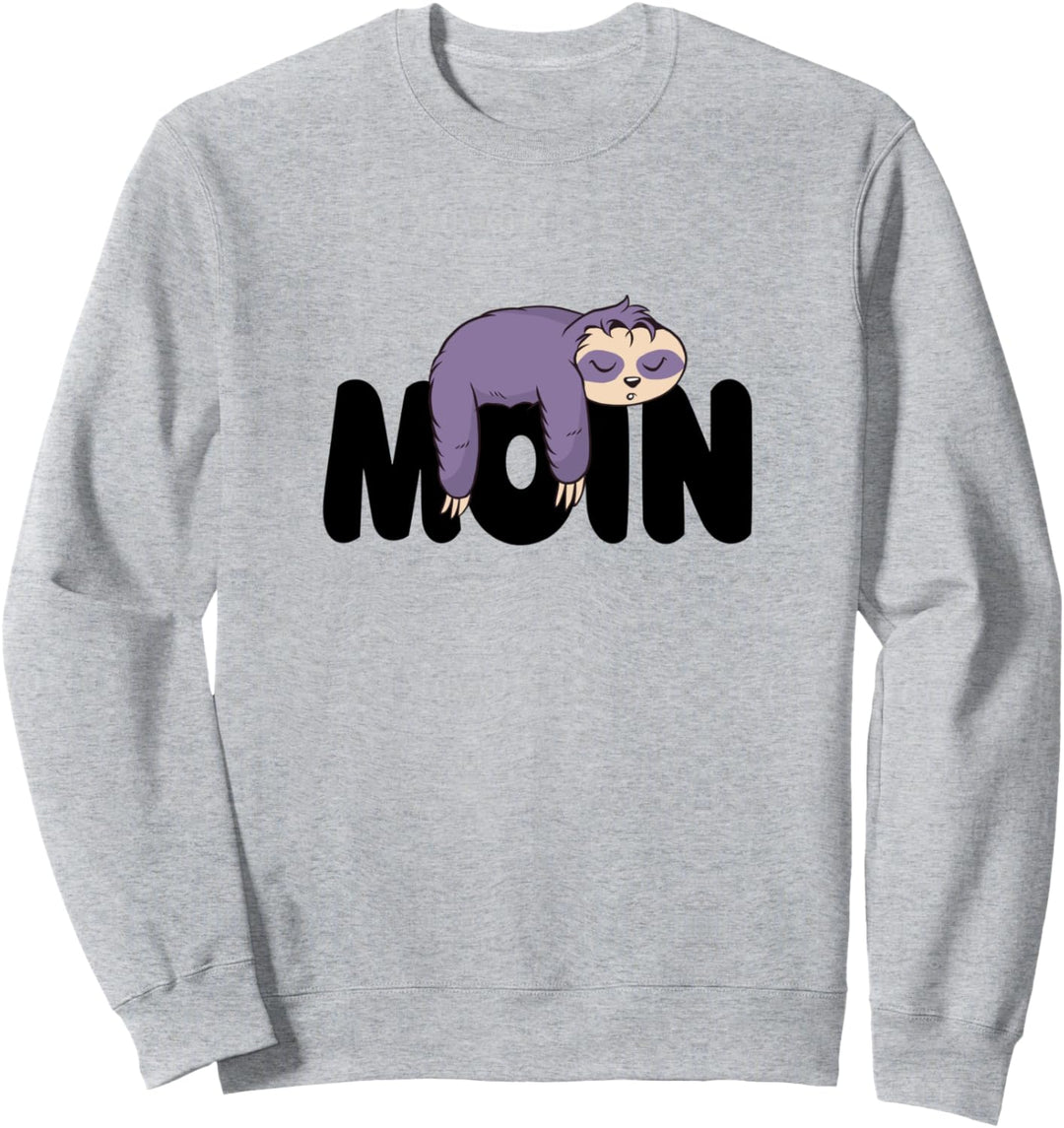 Moin Faules Faultier Plattdeutsche Begrüssung Norddeutschland Sweatshirt