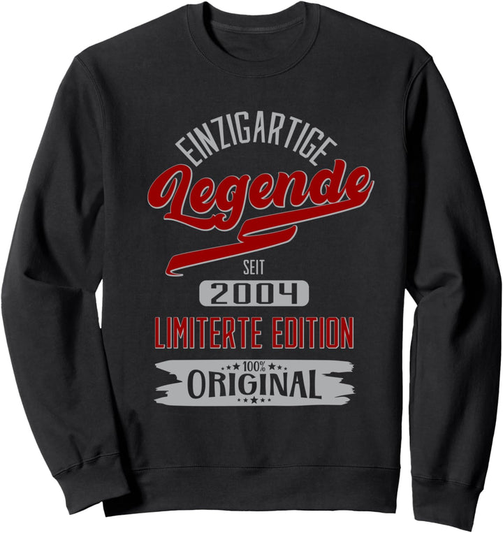 18.Geburtstag Legende Lustig 2004 18 Jahre Geburtstag Sweatshirt
