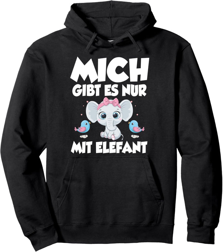 Mich gibt es nur mit Elefant lustige Sprüche Pullover Hoodie