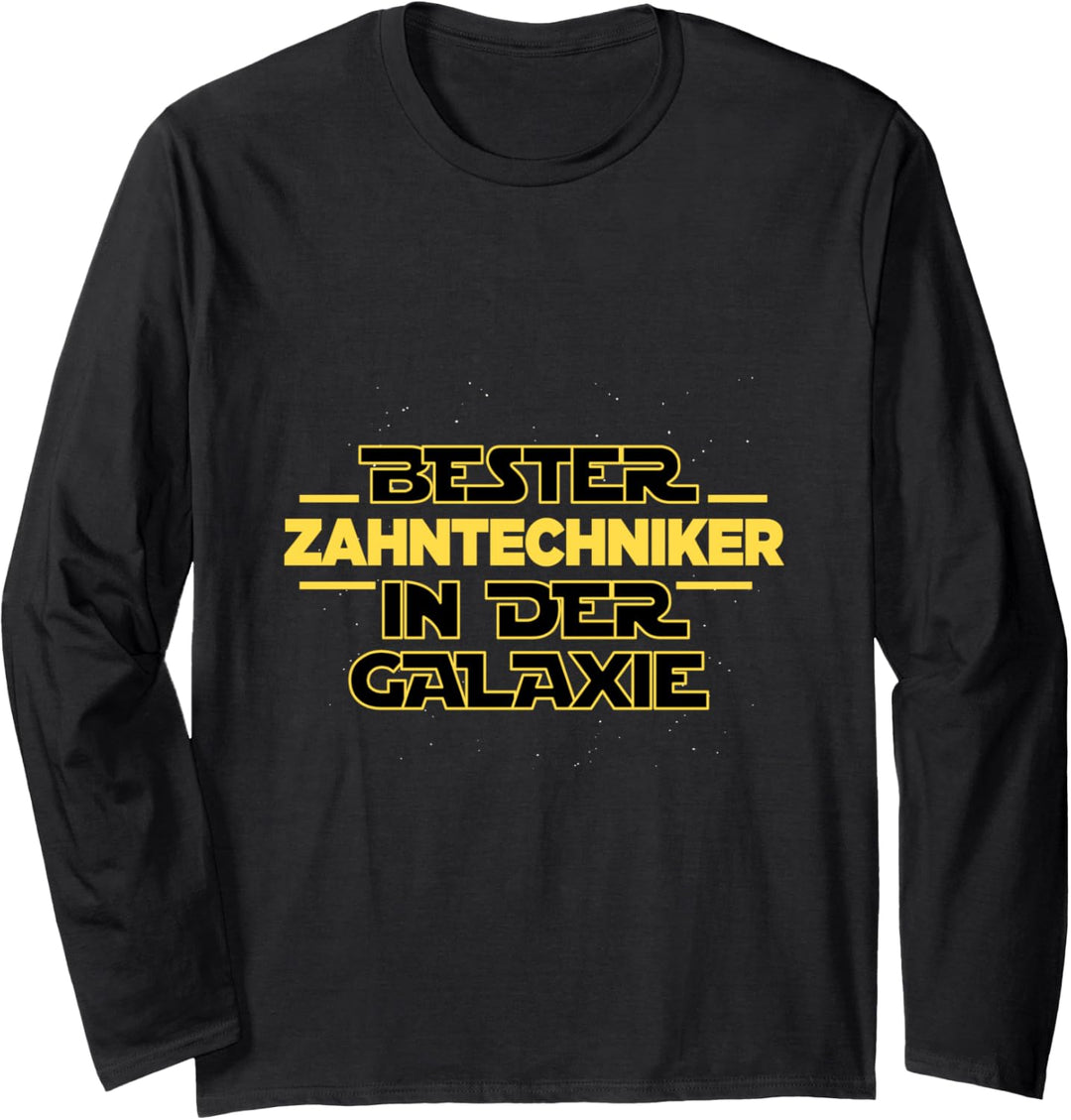Bester Zahntechniker in der Galaxie Zahntechnikerin Langarmshirt