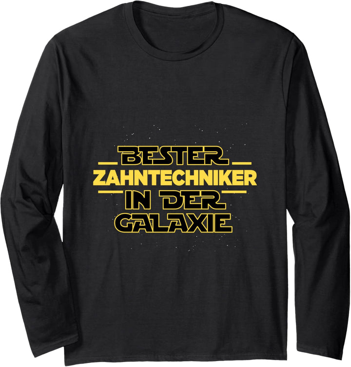 Bester Zahntechniker in der Galaxie Zahntechnikerin Langarmshirt