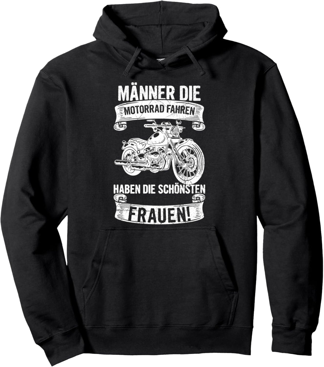Männer Die Motorrad Fahren Haben Die Schönsten Frauen Biker Pullover Hoodie