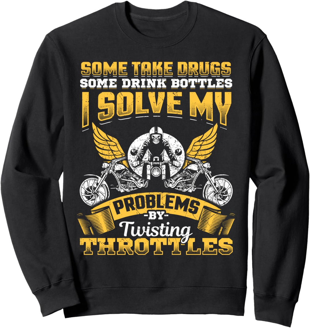 Motorrad Geschenk Biker Lösen Sie Probleme durch Drehen S. Sweatshirt