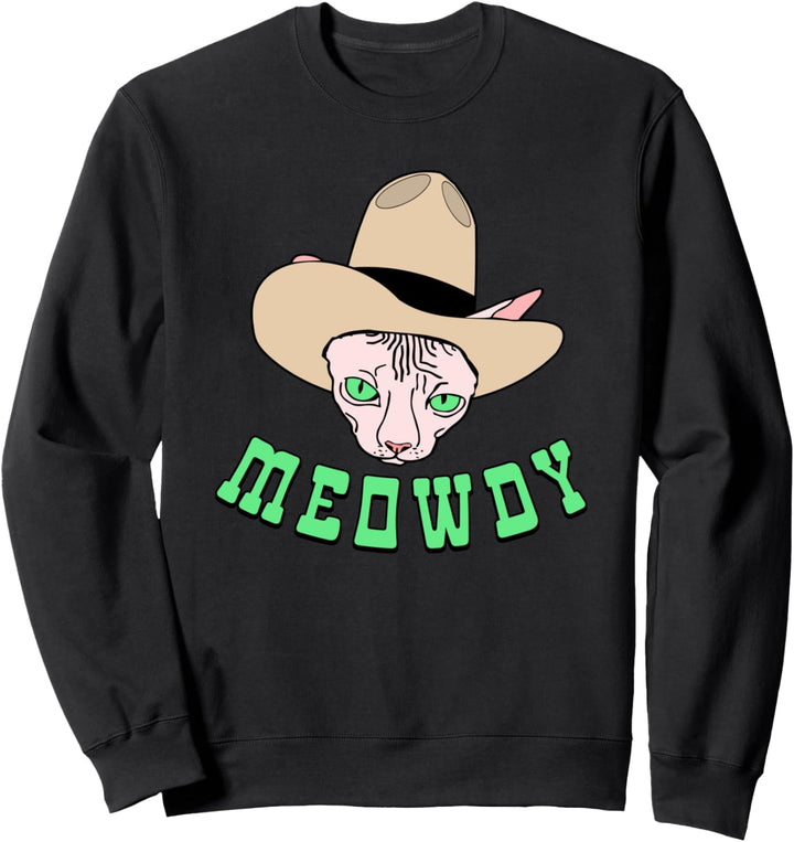 Glatze Sphynx Katze Miau Grüss dich Meowdy Lustiges Wortspiel Sweatshirt