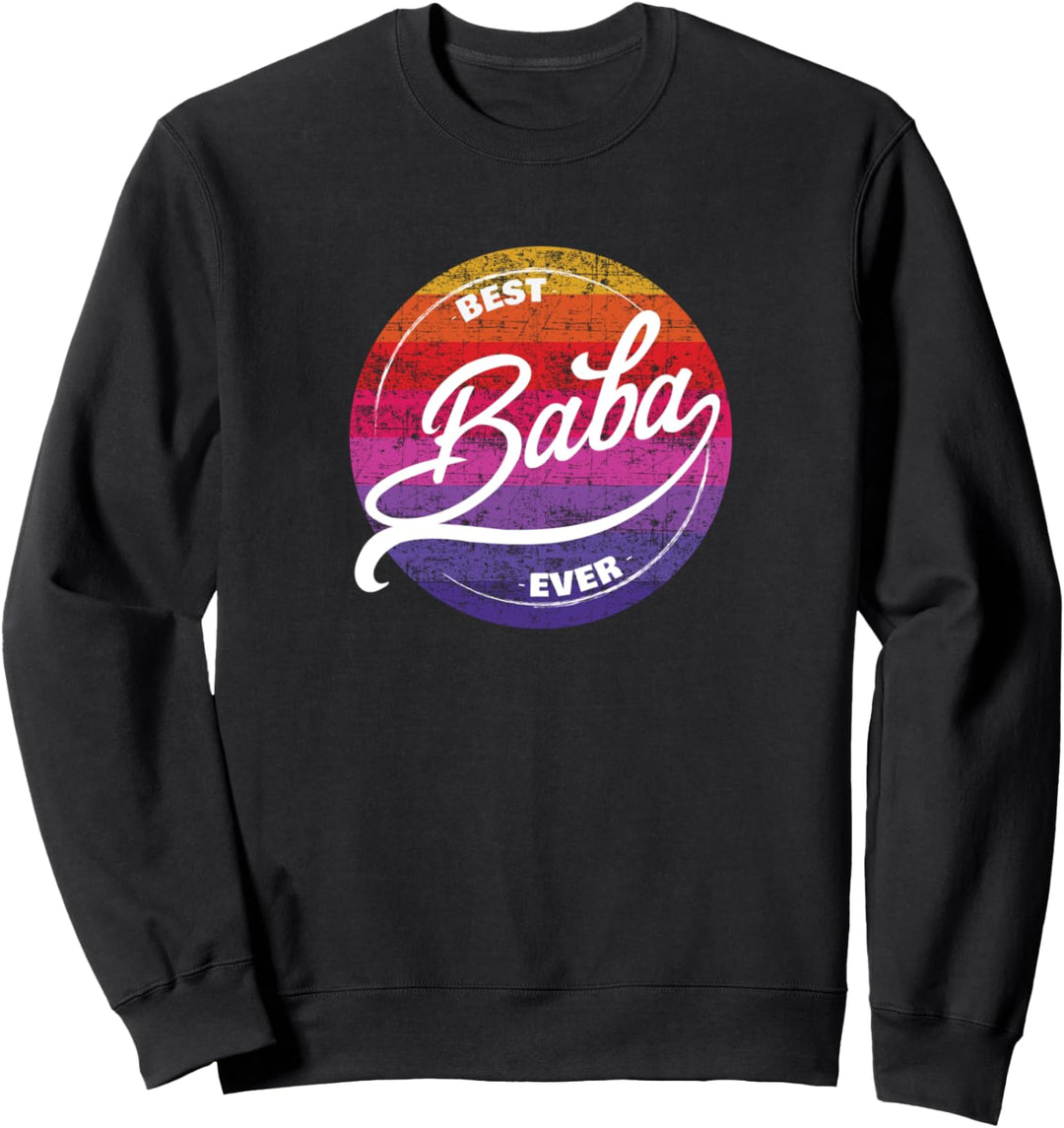 Baba Türkischer Vater Best Baba Ever Sweatshirt