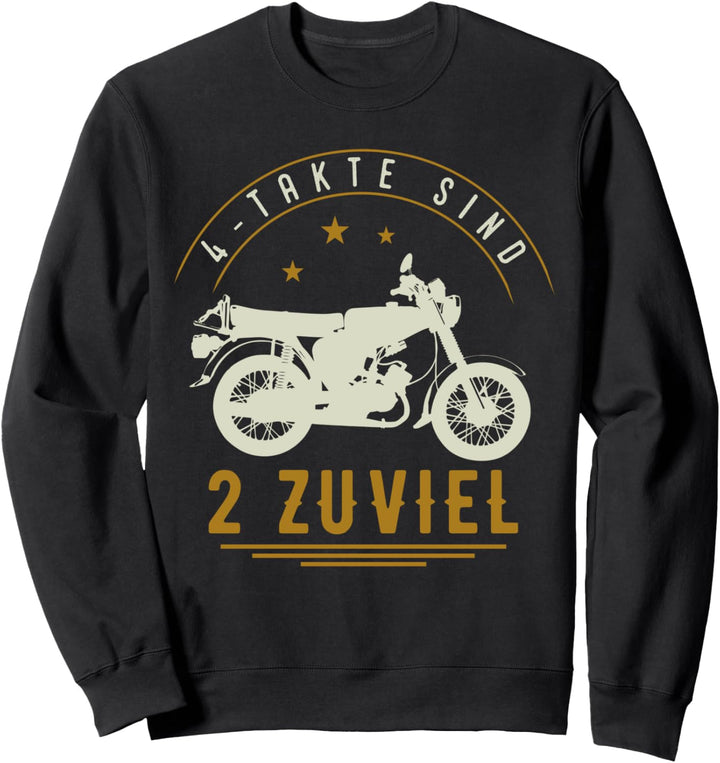 DDR Ost Moped, 4 Takte Sind 2 Zuviel, Simmi S51 Geschenk Sweatshirt