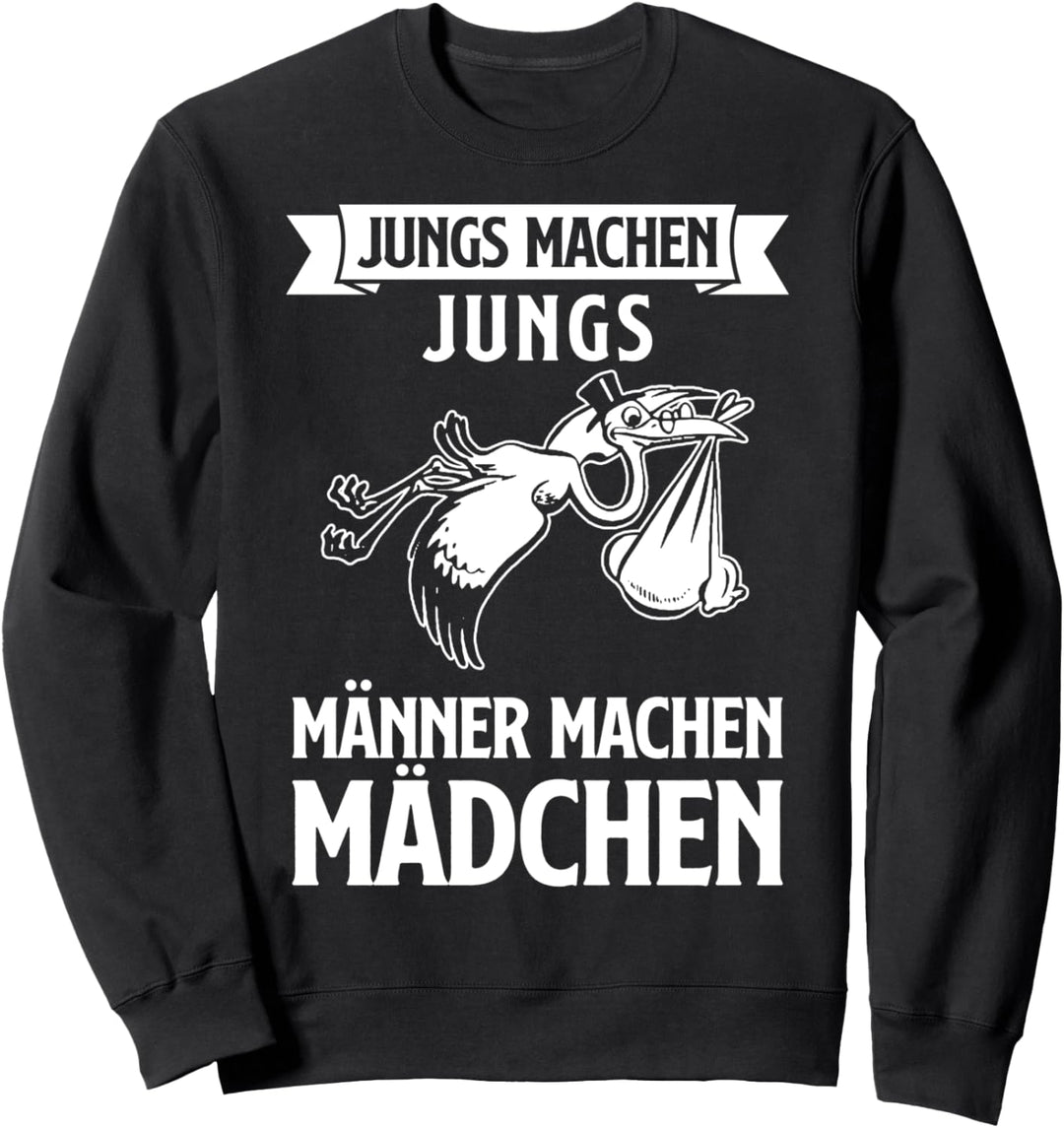 Männer Machen Mädchen Storch Ankündigung werdender Papa Sweatshirt