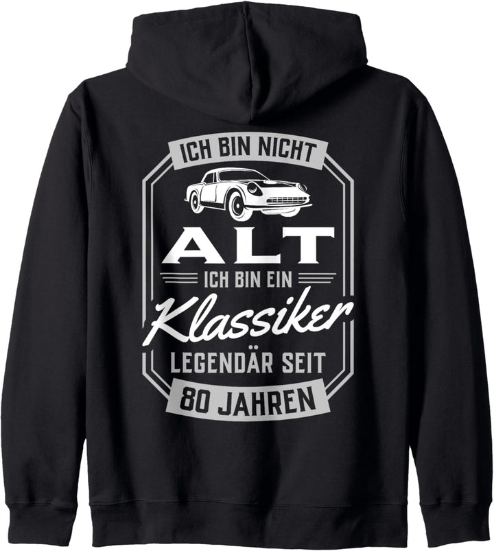 Ich bin ein Klassiker - Legendär seit 80 Jahren - Geburtstag Kapuzenjacke