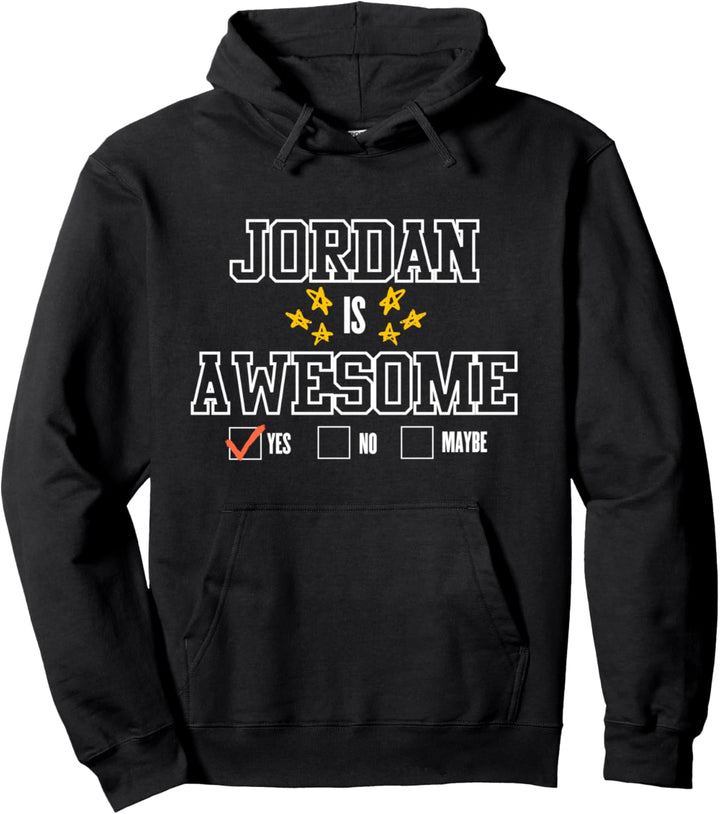 Funny Jordan Is Awesome - Vorname Jordan Pullover Hoodie