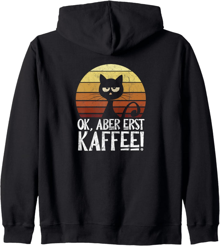Ok Aber erst Kaffee Junkie Retro launische schwarze Katze Kapuzenjacke